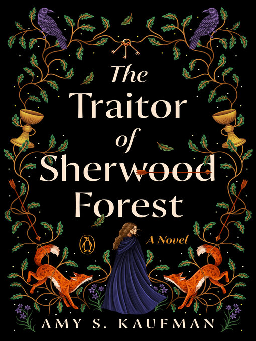 Title details for The Traitor of Sherwood Forest by Amy S. Kaufman - Wait list
